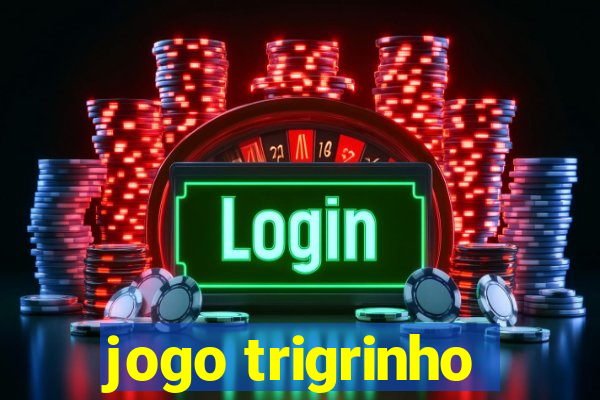 jogo trigrinho